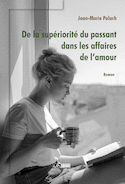 De la supériorité du passant dans les affaires de l'amour